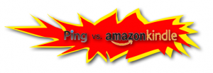 Ping vs. Amazon Kindle
